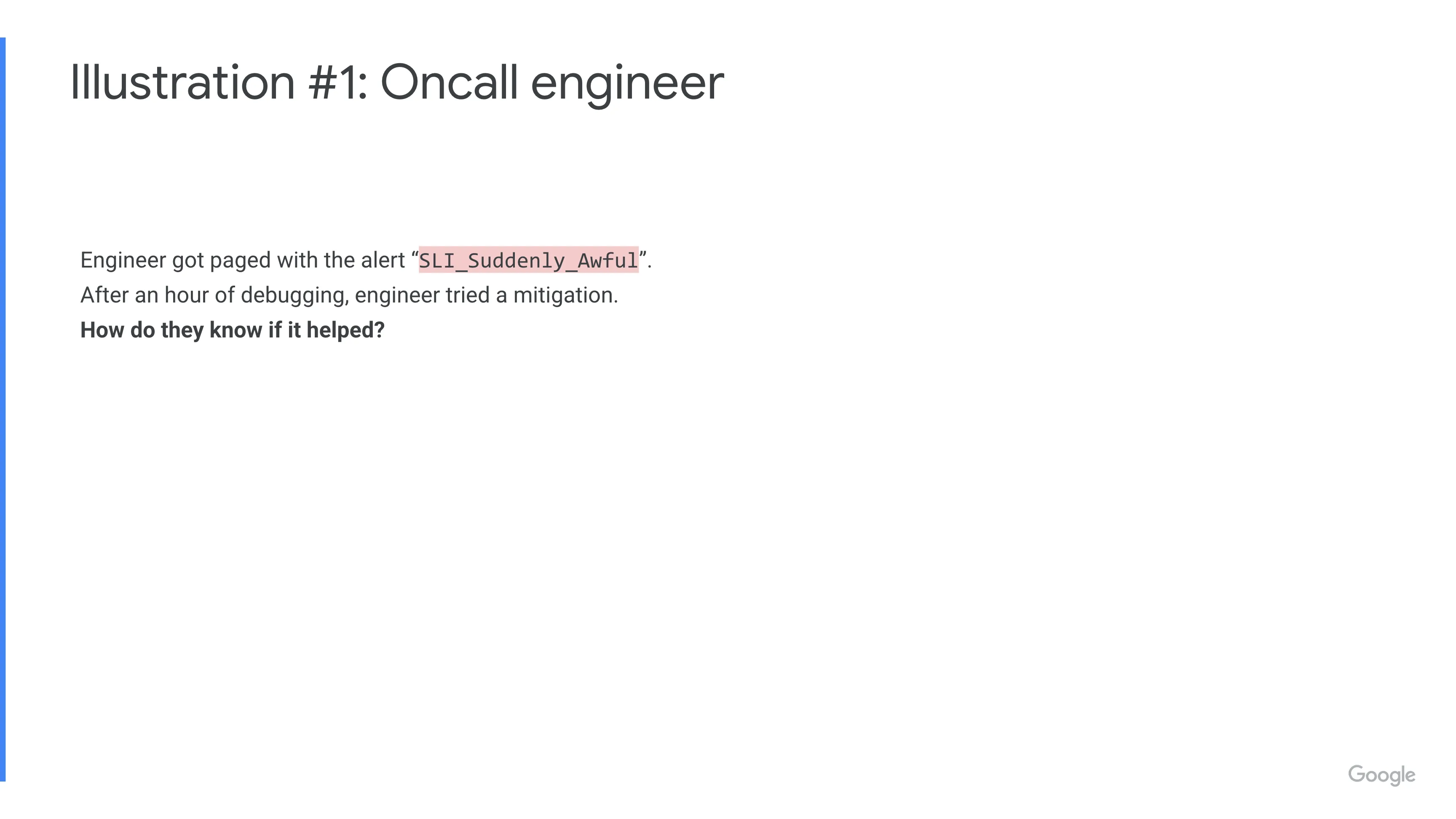 Illustration 1 : Oncall engineer