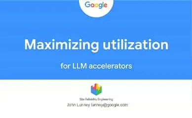 SREcon25 Europe/Middle East/Africa - Maximizing Utilization for LLM Accelerators