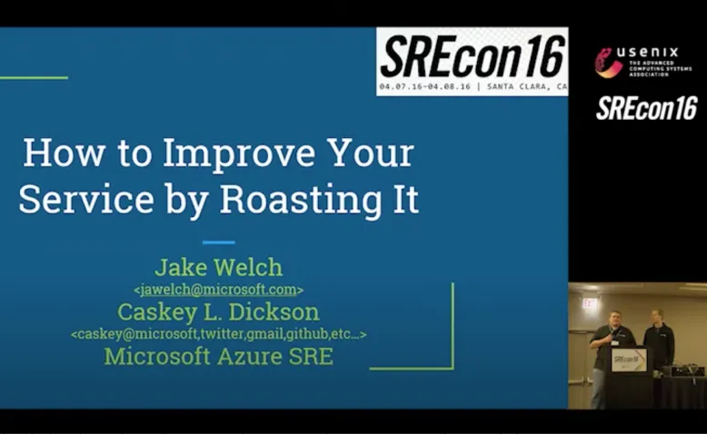 SREcon16 - How to Improve a Service by Roasting It