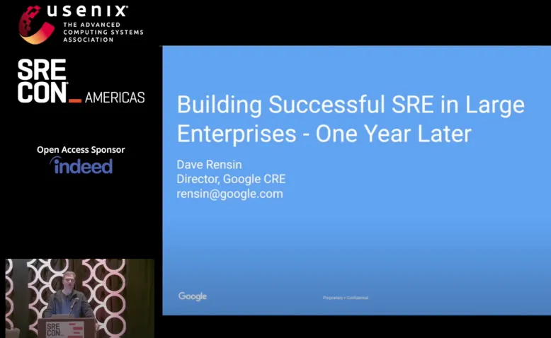 SREcon18 Americas - Building Successful SRE in Large Enterprises—One Year Later