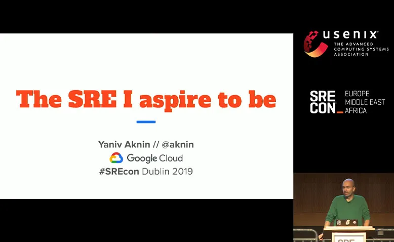 SREcon19 Europe/Middle East/Africa - The SRE I Aspire to Be