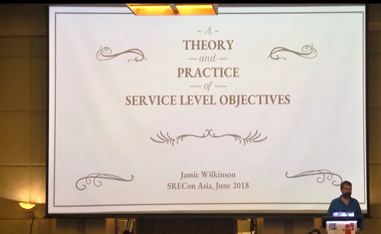 SREcon18 Asia/Australia - A Theory and Practice of Alerting with Service Level Objectives