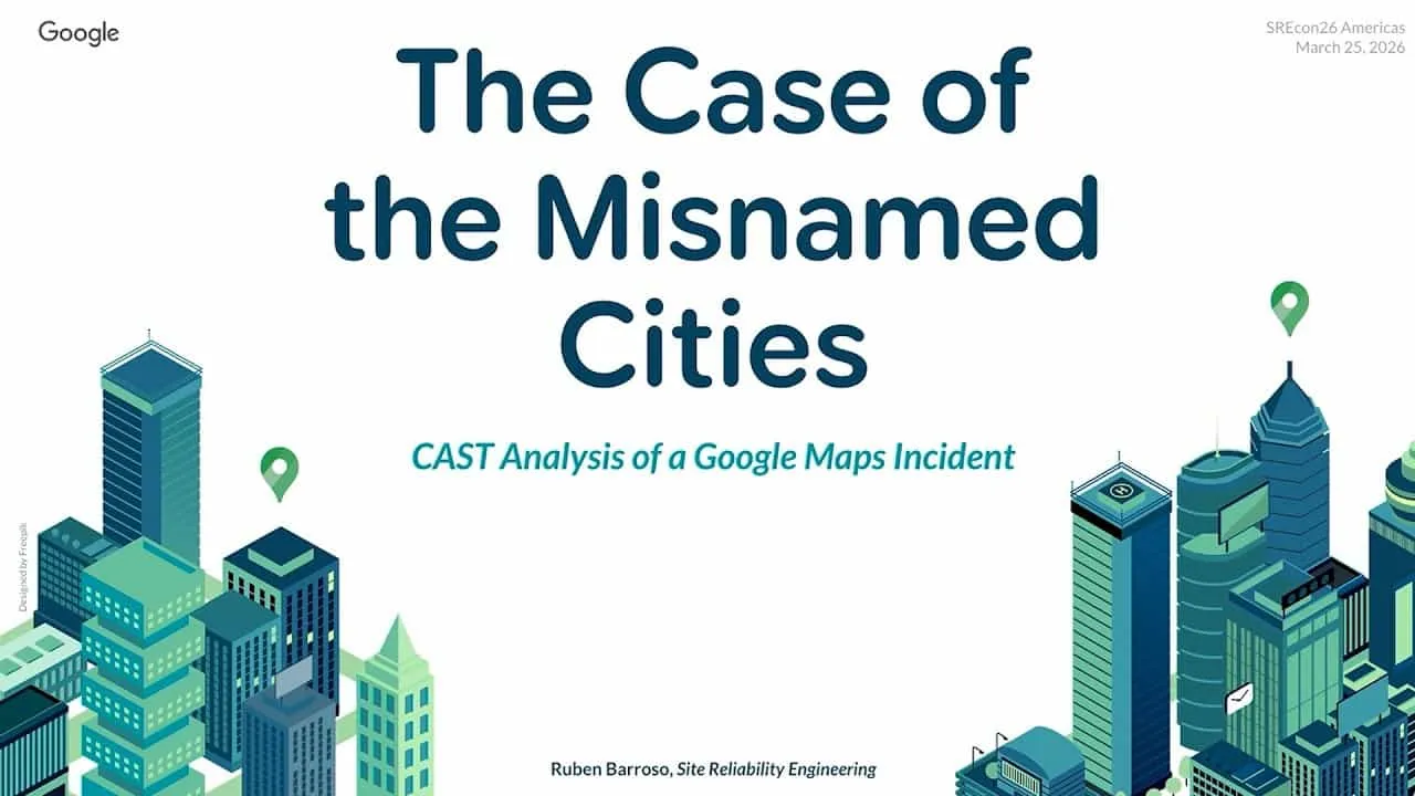The Case of the Misnamed Cities: CAST Analysis of a Google Maps Incident