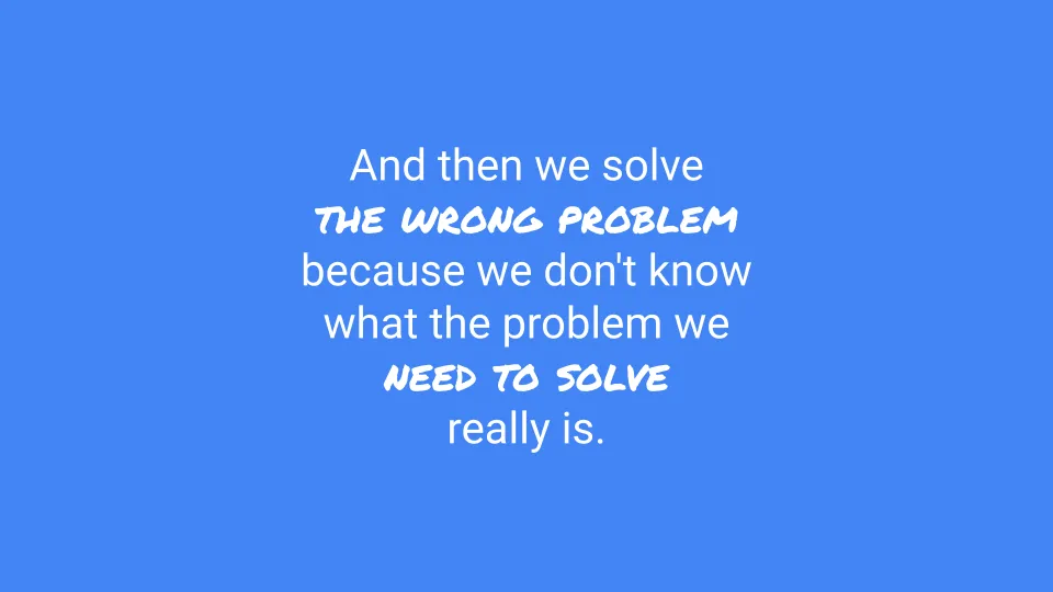 The wrong problem