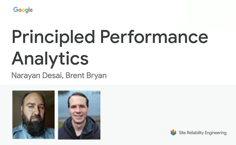 SREcon22 Americas - Principled Performance Analytics