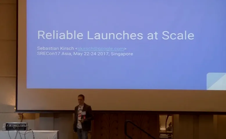 SREcon17 Asia/Australia: Reliable Launches at Scale