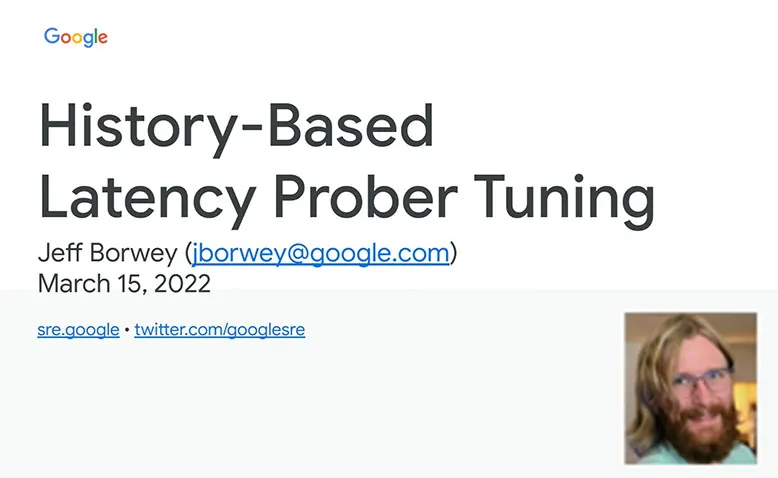 SREcon22 Americas - History-based Latency Prober Tuning